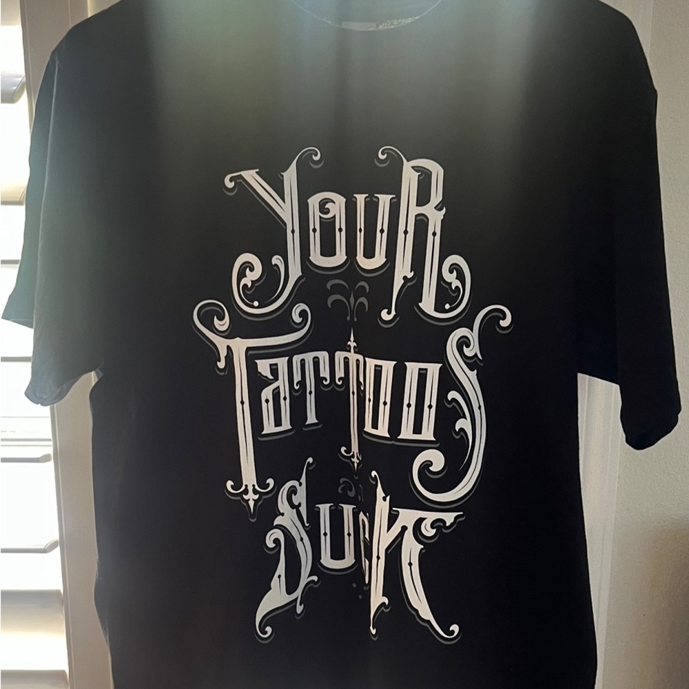 Your tattoo sucks black t shirt